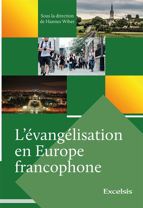 L EVANGELISATION EN EUROPE FRANCOPHONE