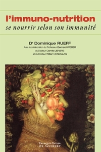 L'IMMUNO-NUTRITION - SE NOURRIR SELON SON IMMUNITE