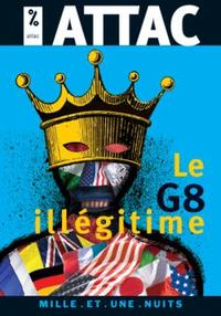 LE G8 ILLEGITIME