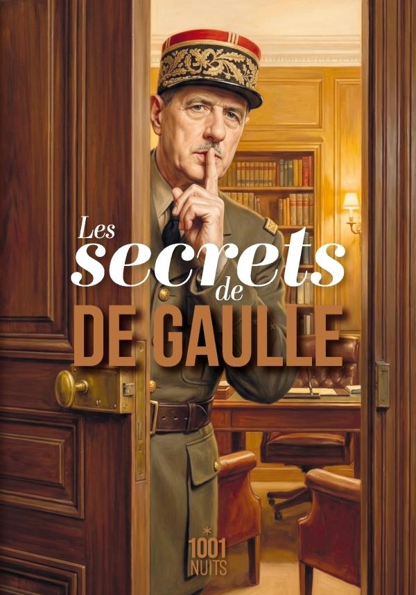 Les secrets de charles de gaulle