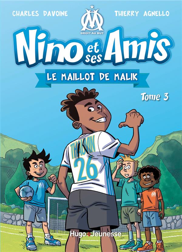 NINO ET SES AMIS - TOME 03 - LE MAILLOT DE MALIK