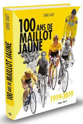 100 ANS DE MAILLOT JAUNE 1919-2019