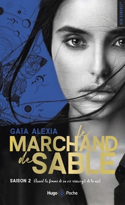 LE MARCHAND DE SABLE - TOME 2 QUAND LA FEMME DE SA VIE RESSURGIT DE LA NUIT - VOL02