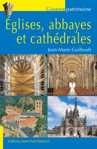 EGLISES, ABBAYES ET CATHEDRALES