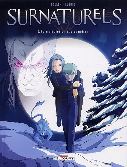 Surnaturels - Tome 2