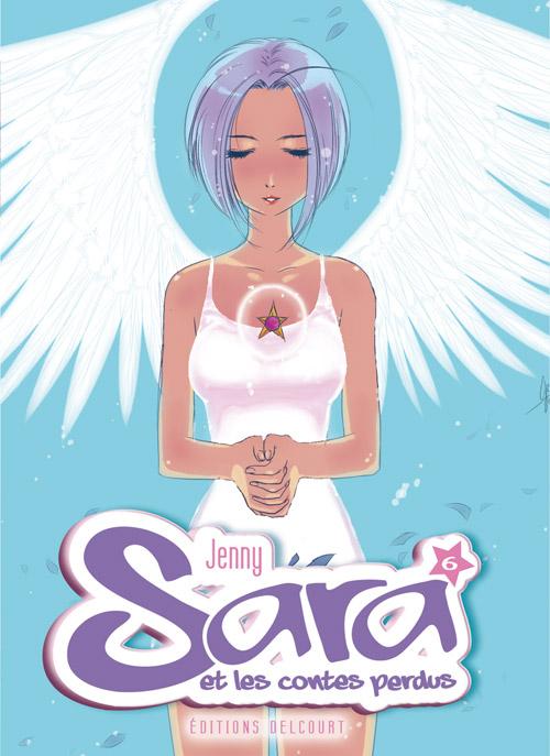 Sara et les contes perdus - Tome 6