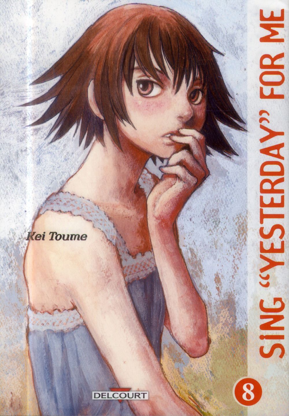 Sing Yesterday For me - Tome 8