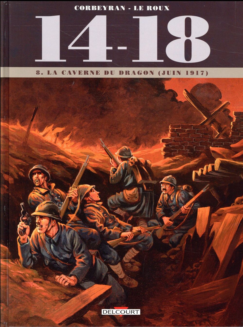 14 - 18 T08 - LA CAVERNE DU DRAGON (JUIN 1917)