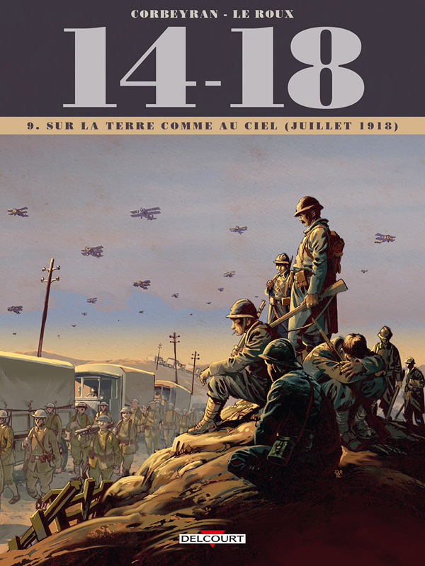 14 - 18 T09 - SUR LA TERRE COMME AU CIEL (JUILLET 1918)