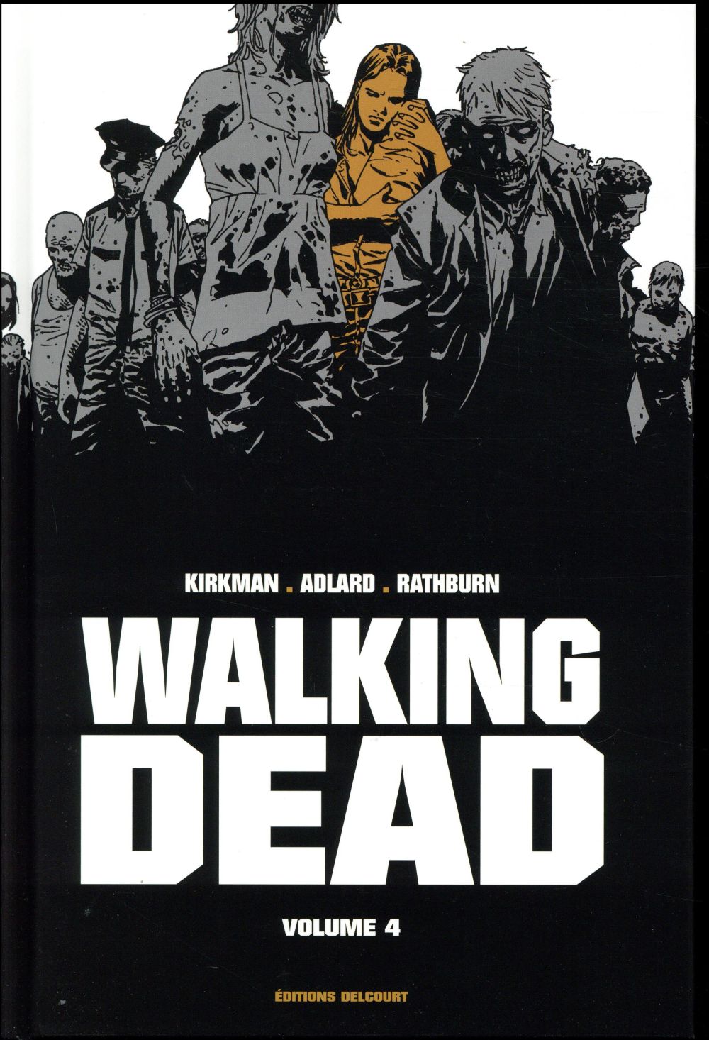 WALKING DEAD - T04 - WALKING DEAD "PRESTIGE" VOLUME 04