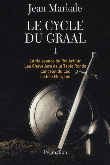 LE CYCLE DU GRAAL - T01 - INTEGRALE - TOME 1 A 4 : LA NAISSANCE DU ROI ARTHUR - LES CHEVALIERS DE LA