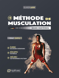 METHODE DE MUSCULATION - FORMAT COMPACT - 110 EXERCICES SANS MATERIEL