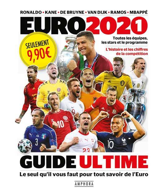 Euro 2021 - toutes les equipes, les stars et le programme - l'histoire et les chiffres de la competi