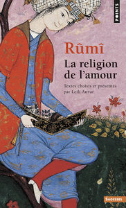 RUMI. LA RELIGION DE L'AMOUR (VOIX SPIRITUELLES)