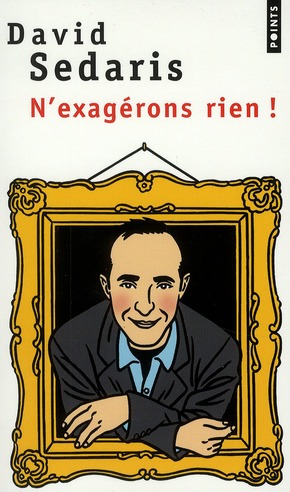 N'EXAGERONS RIEN!