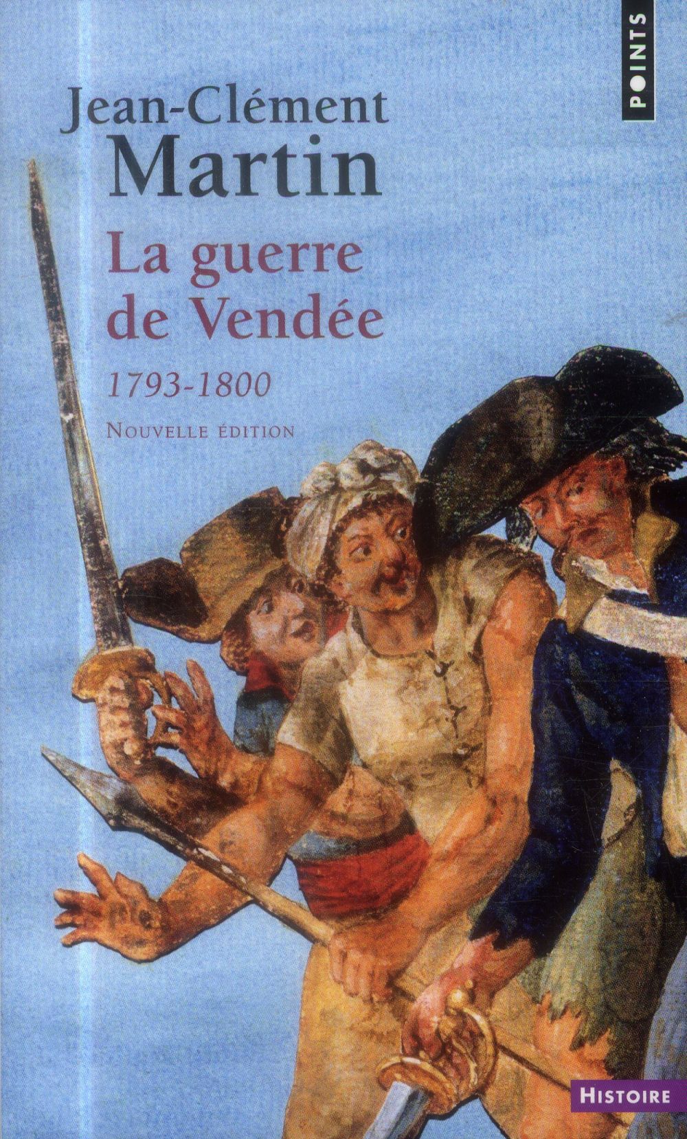 La guerre de vendee  ((nouvelle edition)) - (1793-1800)