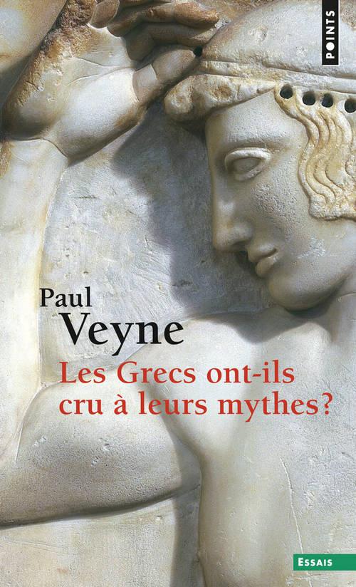 Les grecs ont-ils cru a leurs mythes ? . essai sur l'imagination constituante