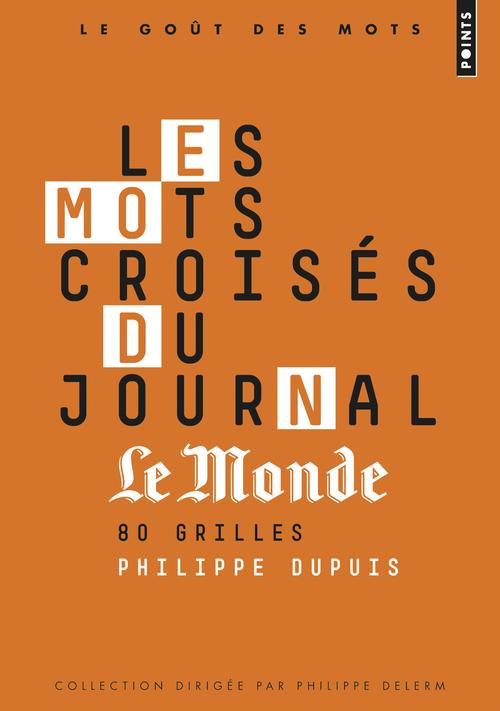 "LES MOTS CROISES DU JOURNAL ""LE MONDE"". 80 GRILLES"