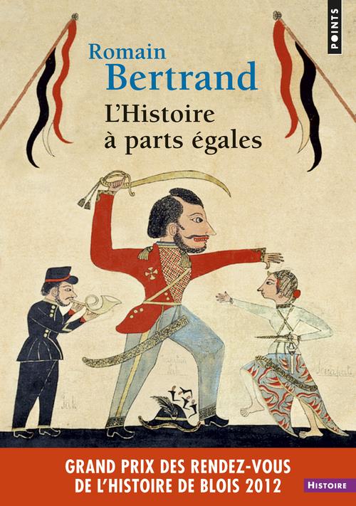 L'histoire a parts egales. recits d'une rencontre, orient-occident (xvie-xviie siecle)