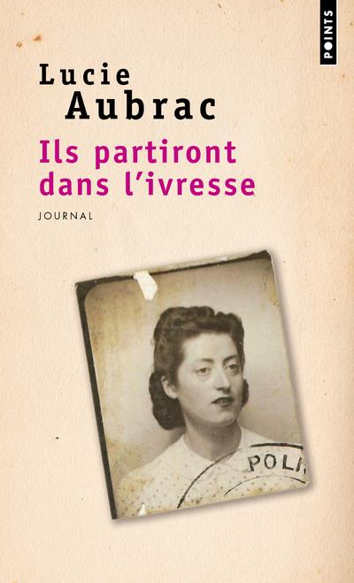 Ils partiront dans l'ivresse. journal
