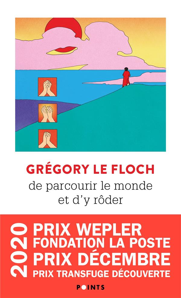 De parcourir le monde et d'y roder