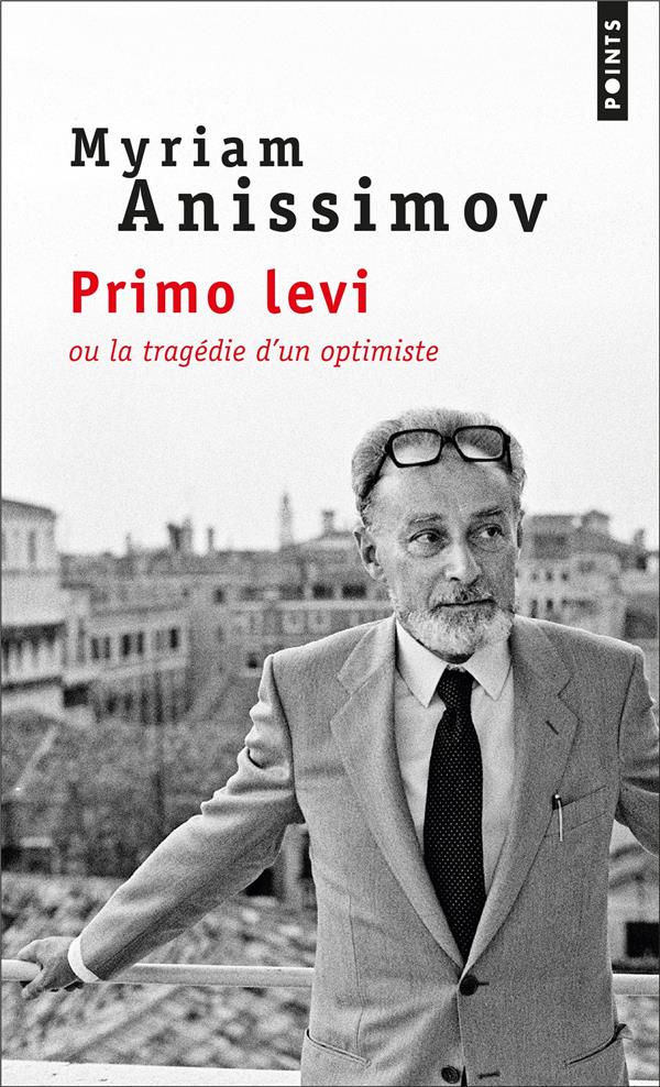 Primo levi ou la tragedie d'un optimiste