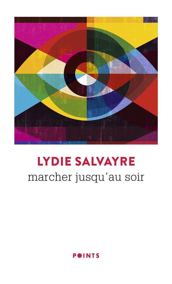 Marcher jusqu'au soir ((reedition))