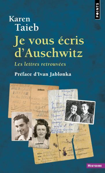 Je vous ecris d'auschwitz. les lettres retrouvees (preface d'ivan jablonka)