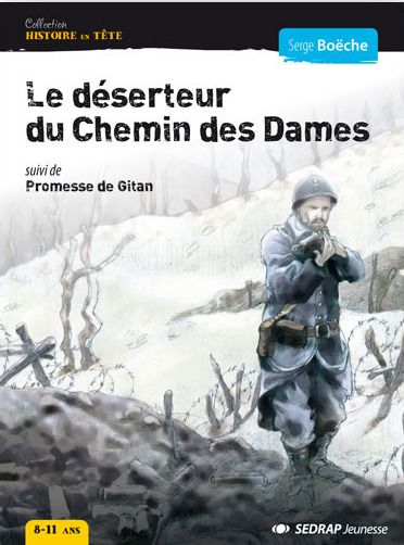 DESERTEUR DU CHEMIN DES DAMES - ROMAN