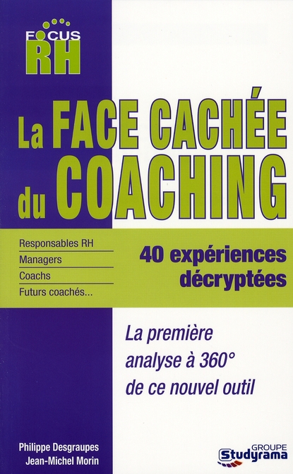 LA FACE CACHEE DU COACHING - 40 EXPERIENCES DECRYPTEES