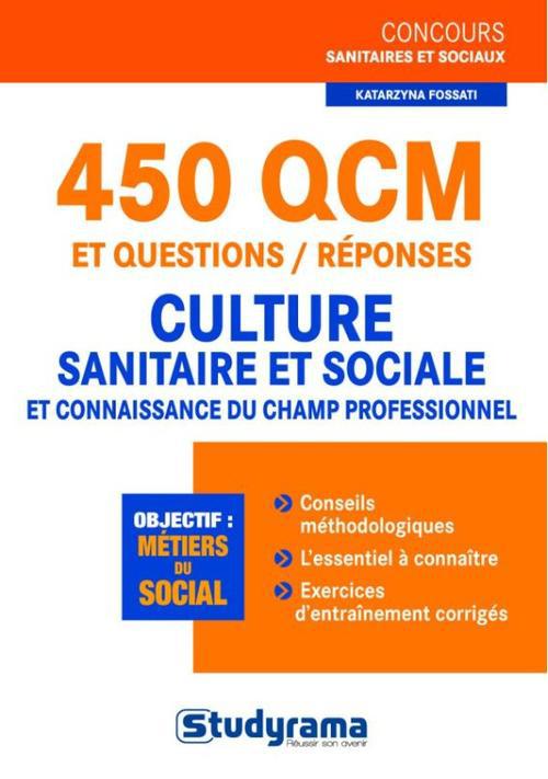 450 QCM ET QUESTIONS REPONSES - CULTURE SANITAIRE ET SOCIALE CHAMPS PROFESSION