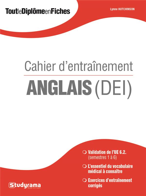 CAHIER D'ENTRAINEMENT ANGLAIS - VALIDATION UE 6.2 SEMESTRE 1 A 6