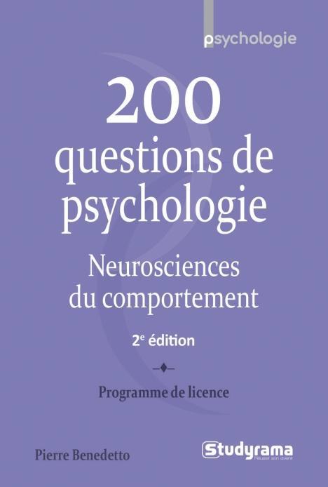 200 QUESTIONS DE PSYCHOLOGIE, NEUROSCIENCES DU COMPORTEMENT