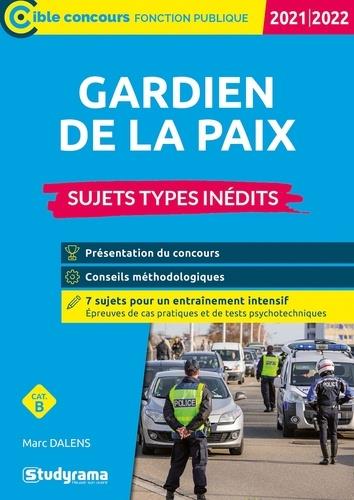 GARDIEN DE LA PAIX - SUJETS TYPES INEDITS - 2021-2022