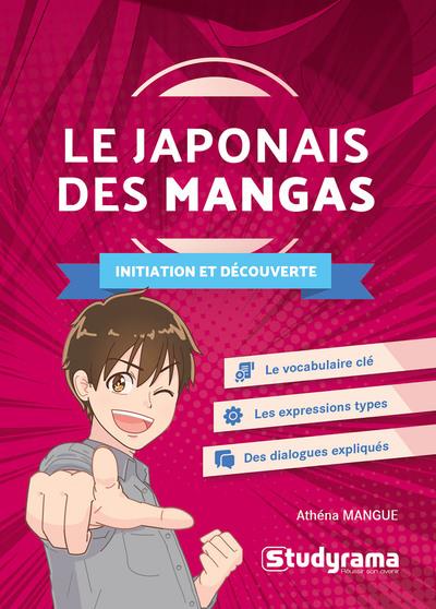 LE JAPONAIS DES MANGAS - INITIATION ET DECOUVERTE