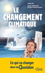 LE CHANGEMENT CLIMATIQUE - CE QUI VA CHANGER DANS MON QUOTIDIEN.