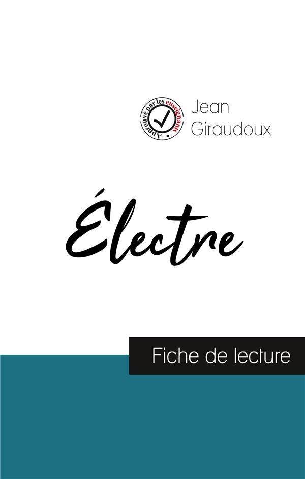 ELECTRE DE JEAN GIRAUDOUX (FICHE DE LECTURE ET ANALYSE COMPLETE DE L'OEUVRE)