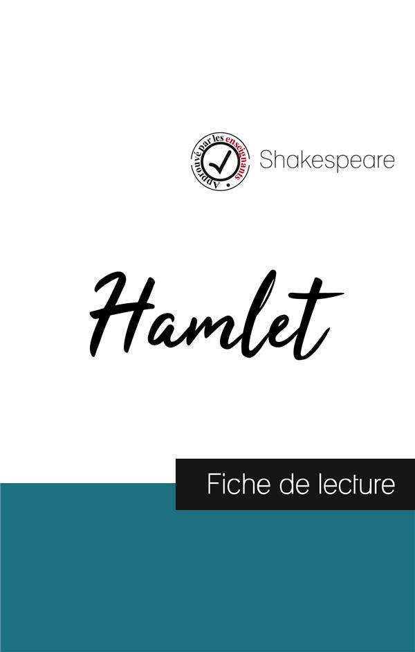 HAMLET DE SHAKESPEARE (FICHE DE LECTURE ET ANALYSE COMPLETE DE L'OEUVRE)