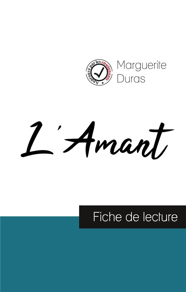 L'AMANT DE MARGUERITE DURAS (FICHE DE LECTURE ET ANALYSE COMPLETE DE L'OEUVRE)