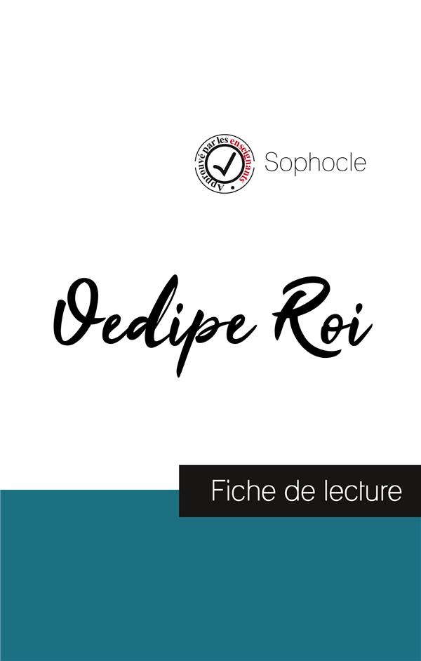 OEDIPE ROI DE SOPHOCLE (FICHE DE LECTURE ET ANALYSE COMPLETE DE L'OEUVRE)