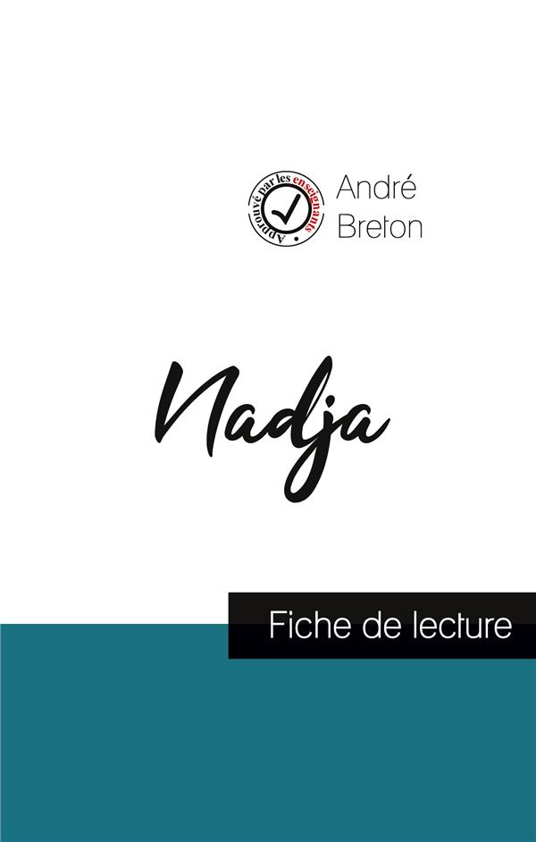 NADJA DE ANDRE BRETON (FICHE DE LECTURE ET ANALYSE COMPLETE DE L'OEUVRE)