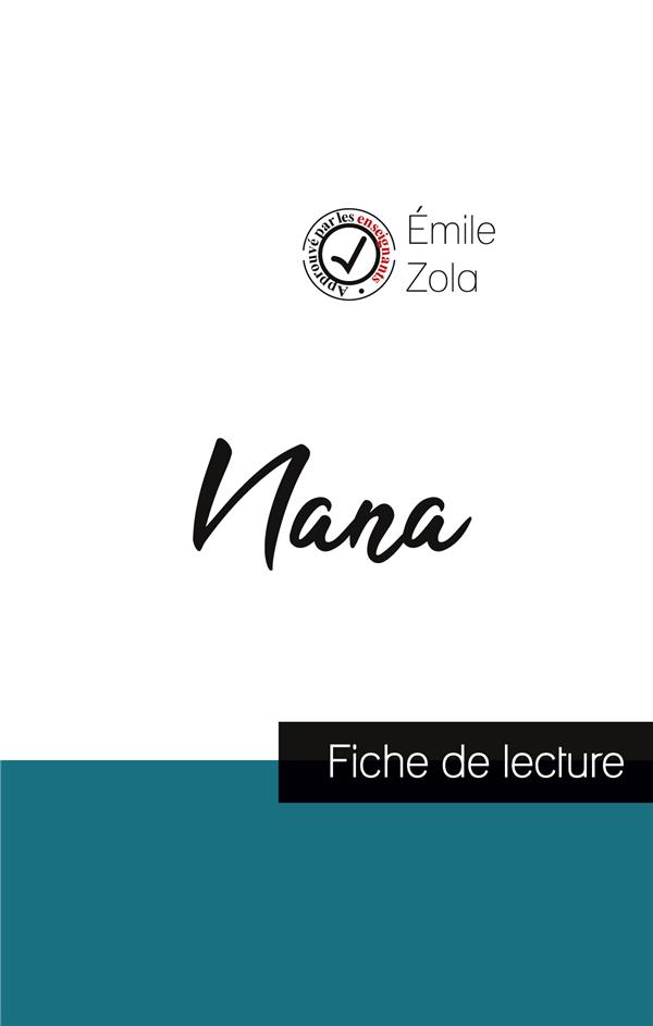 NANA DE EMILE ZOLA (FICHE DE LECTURE ET ANALYSE COMPLETE DE L'OEUVRE)