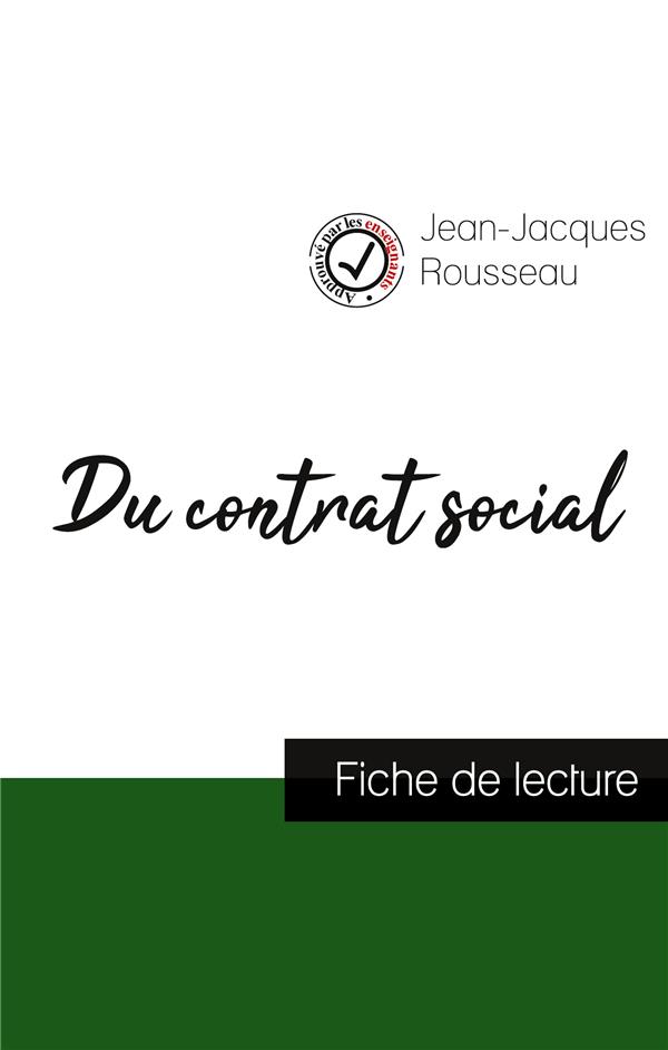 DU CONTRAT SOCIAL DE JEAN-JACQUES ROUSSEAU (FICHE DE LECTURE ET ANALYSE COMPLETE DE L'OEUVRE)