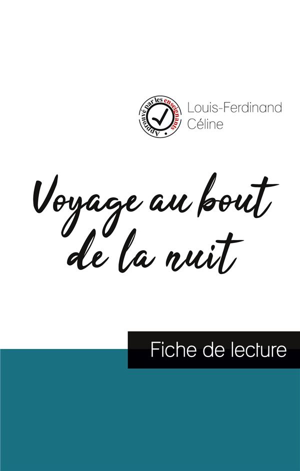 VOYAGE AU BOUT DE LA NUIT DE LOUIS-FERDINAND CELINE (FICHE DE LECTURE ET ANALYSE COMPLETE DE L'OEUVR