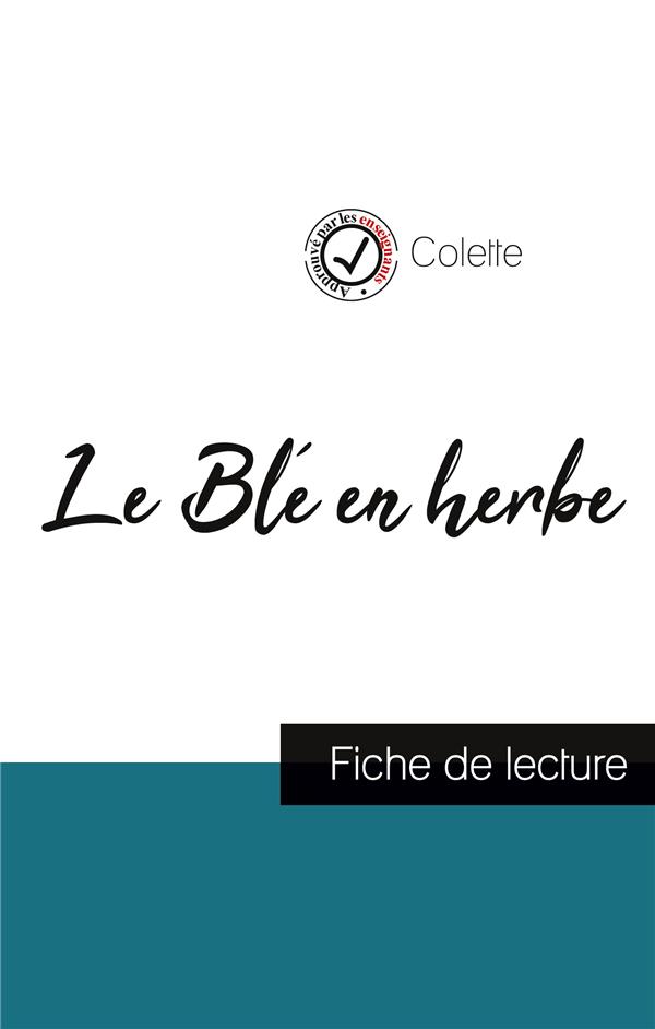 LE BLE EN HERBE DE COLETTE (FICHE DE LECTURE ET ANALYSE COMPLETE DE L'OEUVRE)