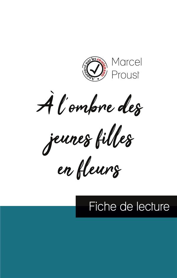 A L'OMBRE DES JEUNES FILLES EN FLEURS DE MARCEL PROUST (FICHE DE LECTURE ET ANALYSE COMPLETE DE L'OE