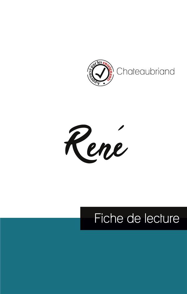 RENE DE CHATEAUBRIAND (FICHE DE LECTURE ET ANALYSE COMPLETE DE L'OEUVRE)
