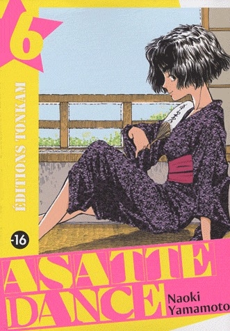 Asatte dance - Nouvelle édition - Tome 6
