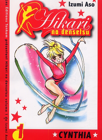 Hikari no Densetsu - Cynthia ou le Rythme de la Vie - Tome 1