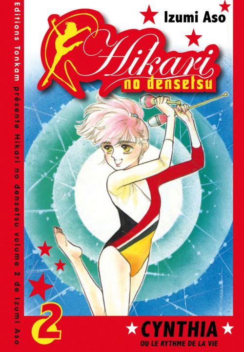 Hikari no Densetsu - Cynthia ou le Rythme de la Vie - Tome 2